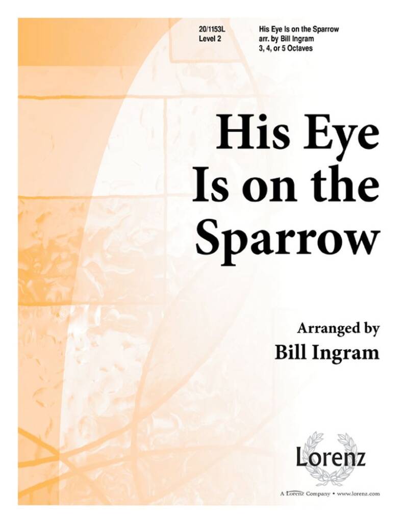 His Eye Is On The Sparrow